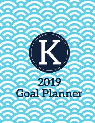 Book cover for K 2019 Goal Planner