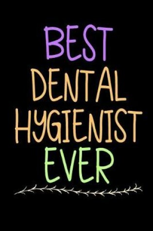 Cover of Best Dental Hygienist Ever