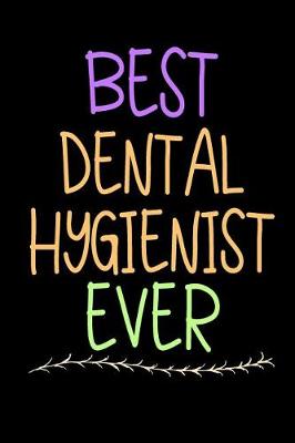 Book cover for Best Dental Hygienist Ever