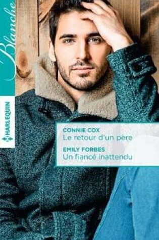 Cover of Le Retour D'Un Pere - Un Fiance Inattendu