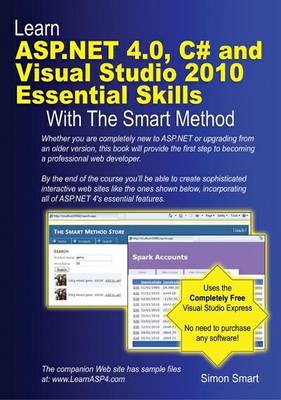 Book cover for Learn ASP.NET 4.0, C# and Visual Studio 2010 Essential Skills with the Smart Method