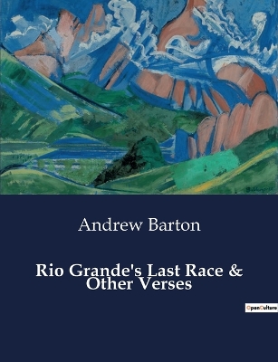 Book cover for Rio Grande's Last Race & Other Verses