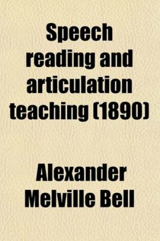 Cover of Speech Reading and Articulation Teaching