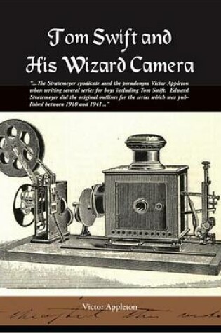 Cover of Tom Swift and His Wizard Camera (eBook)