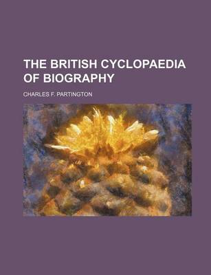 Book cover for The British Cyclopaedia of Biography