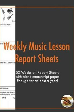 Cover of Weekly Music Lesson report Sheets