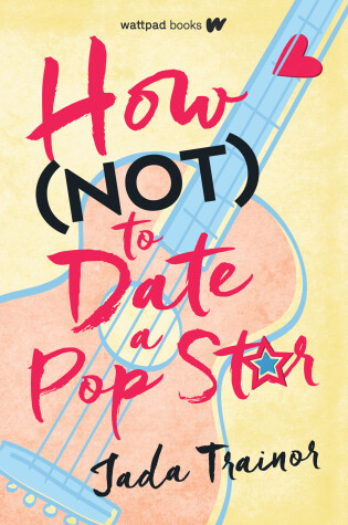 Cover of How Not to Date a Pop Star