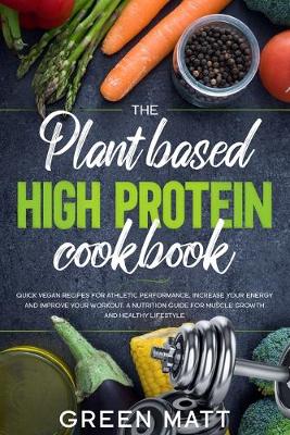 Book cover for The Plant based High Protein Cookbook