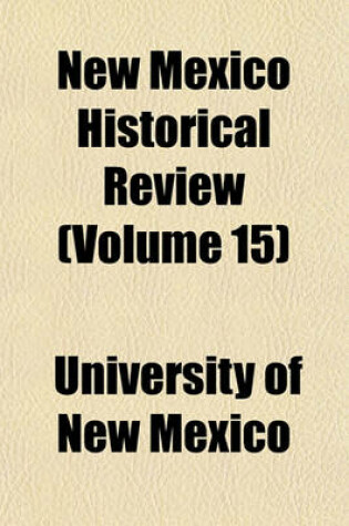 Cover of New Mexico Historical Review (Volume 15)