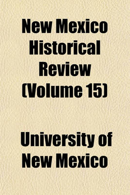 Book cover for New Mexico Historical Review (Volume 15)