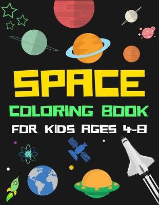 Book cover for Space Coloring Book for Kids Ages 4-8