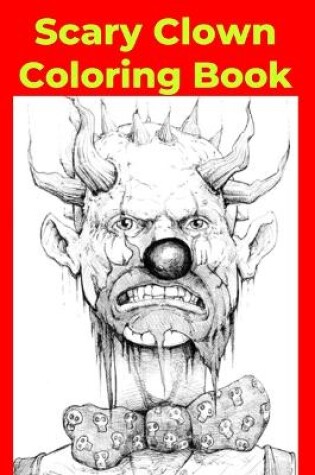 Cover of Scary Clown Coloring Book