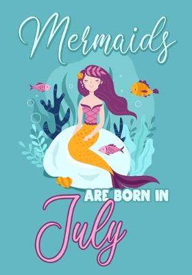 Book cover for Mermaids are Born in July