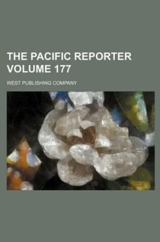 Cover of The Pacific Reporter Volume 177