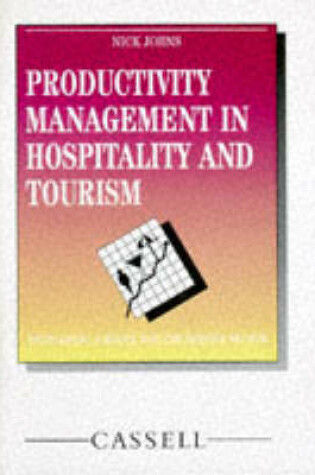 Cover of Productivity Management in Hospitality and Tourism