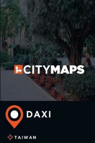 Cover of City Maps Daxi Taiwan