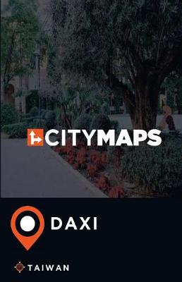 Book cover for City Maps Daxi Taiwan