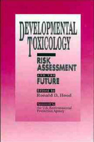 Cover of Developmental Toxicology