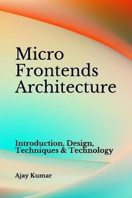 Book cover for Micro Frontends Architecture