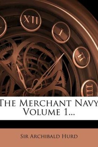 Cover of The Merchant Navy, Volume 1...