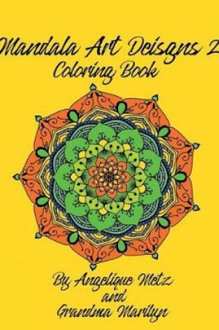 Cover of Mandala Art Designs 2 Coloring Book