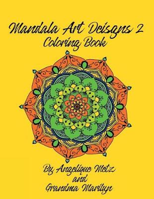 Book cover for Mandala Art Designs 2 Coloring Book