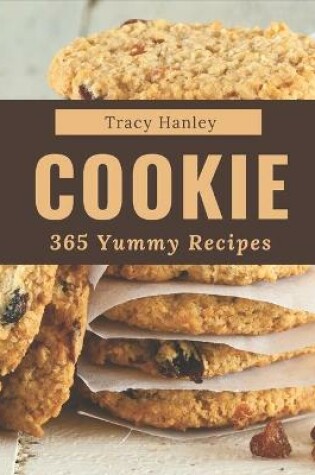 Cover of 365 Yummy Cookie Recipes