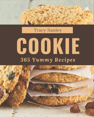 Book cover for 365 Yummy Cookie Recipes