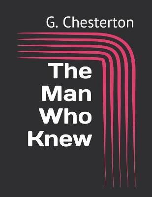 Book cover for The Man Who Knew