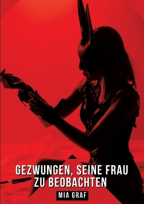 Book cover for Gezwungen, seine Frau zu beobachten