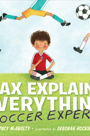 Cover of Max Explains Everything: Soccer Expert