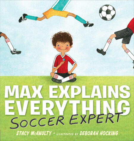 Book cover for Max Explains Everything: Soccer Expert