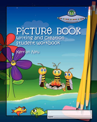 Book cover for Picture Book Writing and Creation - Student Workbook