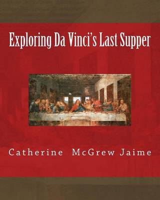 Book cover for Exploring Da Vinci's Last Supper
