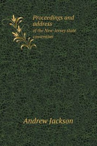 Cover of Proceedings and address of the New-Jersey state convention