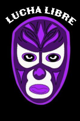 Book cover for Lucha Libre