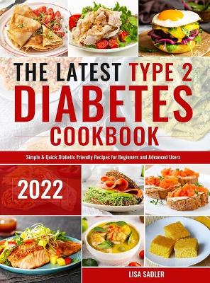 Book cover for The Latest Type 2 Diabetes Cookbook