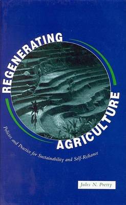 Book cover for Regenerating Agriculture: Policies and Practice for Sustainability and Self-Reliance