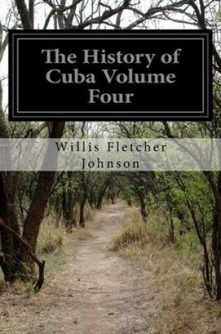 Cover of The History of Cuba Volume Four