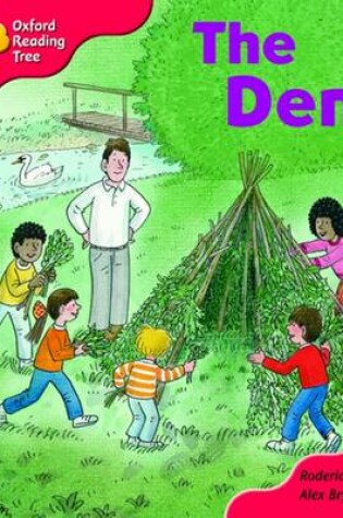 Cover of Oxford Reading Tree: Stage 4: More Storybooks C: the Den
