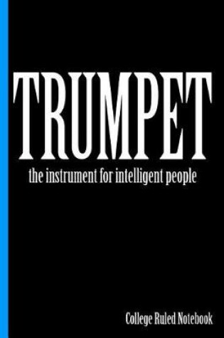 Cover of Trumpet, the Instrument for Intelligent People