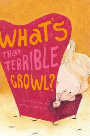 Cover of What's that Terrible Growl?