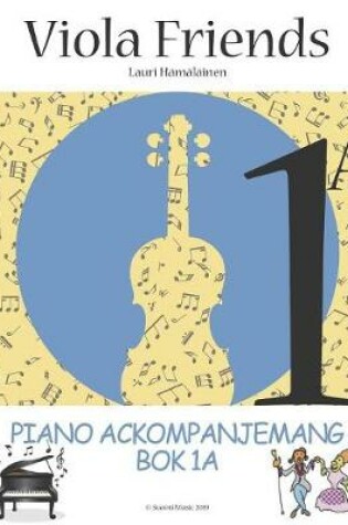 Cover of Piano Ackompanjemang till Viola Friends 1A