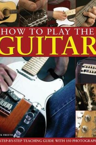 Cover of How to Play the Guitar