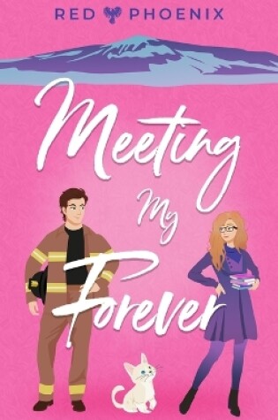 Cover of Meeting My Forever