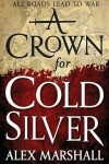 Book cover for A Crown for Cold Silver