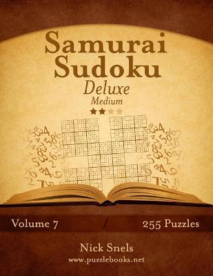 Cover of Samurai Sudoku Deluxe - Medium - Volume 7 - 255 Logic Puzzles