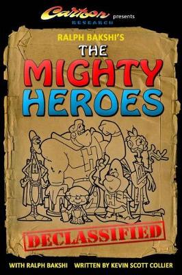 Book cover for Ralph Bakshi's The Mighty Heroes Declassified