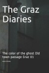 Book cover for The Graz Diaries