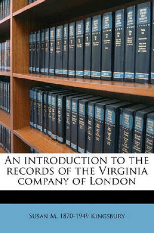 Cover of An Introduction to the Records of the Virginia Company of London